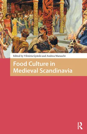 Gyönki / Maraschi |  Food Culture in Medieval Scandinavia | Buch |  Sack Fachmedien