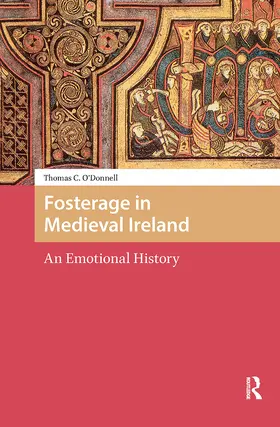 O'Donnell |  Fosterage in Medieval Ireland | Buch |  Sack Fachmedien