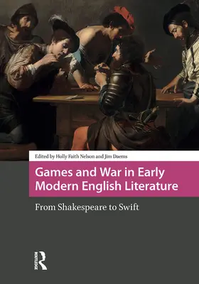 Nelson / Daems |  Games and War in Early Modern English Literature | Buch |  Sack Fachmedien
