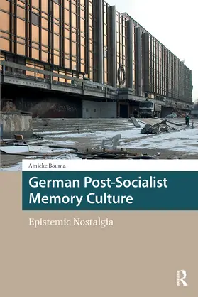 Bouma |  German Post-Socialist Memory Culture | Buch |  Sack Fachmedien