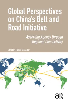Schneider |  Global Perspectives on China's Belt and Road Initiative | Buch |  Sack Fachmedien