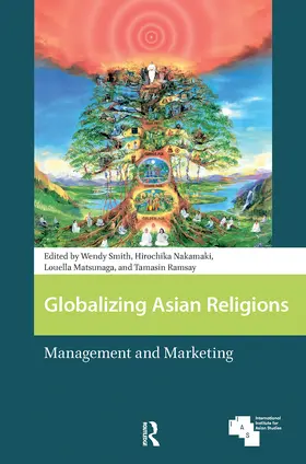 Nakamaki / Smith / Matsunaga | Globalizing Asian Religions | Buch | 978-1-041-18044-9 | sack.de