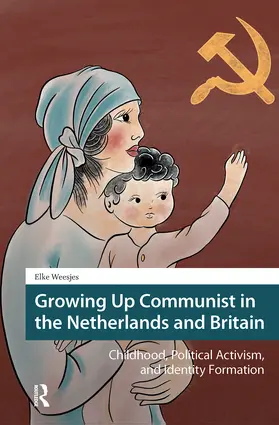 Weesjes |  Growing Up Communist in the Netherlands and Britain | Buch |  Sack Fachmedien