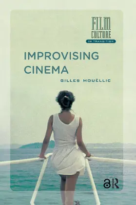 Mouellic / Mouëllic |  Improvising Cinema | Buch |  Sack Fachmedien
