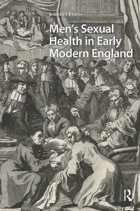 Evans |  Men's Sexual Health in Early Modern England | Buch |  Sack Fachmedien