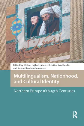 Sanchez Summerer / Frijhoff / Kok Escalle |  Multilingualism, Nationhood, and Cultural Identity | Buch |  Sack Fachmedien