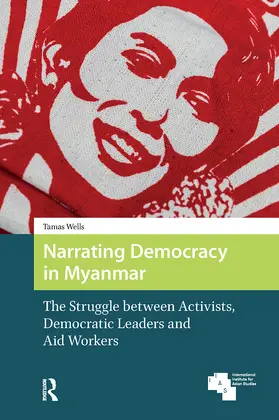 Wells | Narrating Democracy in Myanmar | Buch | 978-1-041-18333-4 | www2.sack.de