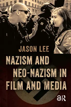 Lee |  Nazism and Neo-Nazism in Film and Media | Buch |  Sack Fachmedien
