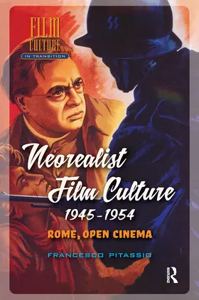 Pitassio |  Neorealist Film Culture, 1945-1954 | Buch |  Sack Fachmedien