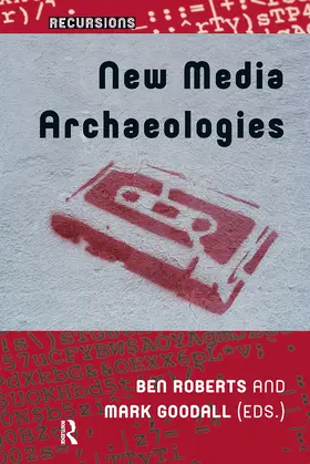 Roberts / Goodall |  New Media Archaeologies | Buch |  Sack Fachmedien