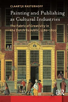 Rasterhoff |  Painting and Publishing as Cultural Industries | Buch |  Sack Fachmedien