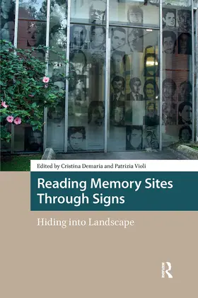 Demaria / Violi |  Reading Memory Sites Through Signs | Buch |  Sack Fachmedien