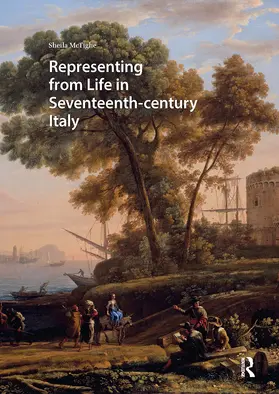 McTighe |  Representing from Life in Seventeenth-century Italy | Buch |  Sack Fachmedien