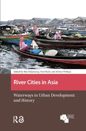 Padawangi / Rabé / Perkasa |  River Cities in Asia | Buch |  Sack Fachmedien