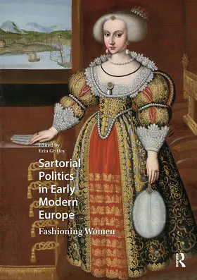 Griffey |  Sartorial Politics in Early Modern Europe | Buch |  Sack Fachmedien