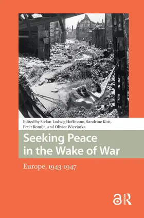 Wieviorka / Hoffmann / Romijn |  Seeking Peace in the Wake of War | Buch |  Sack Fachmedien