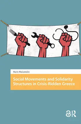 Malamidis |  Social Movements and Solidarity Structures in Crisis-Ridden Greece | Buch |  Sack Fachmedien