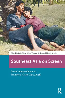 Khoo / Barker / Ainslie |  Southeast Asia on Screen | Buch |  Sack Fachmedien