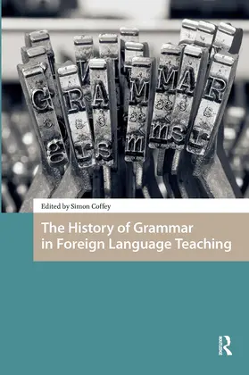 Coffey |  The History of Grammar in Foreign Language Teaching | Buch |  Sack Fachmedien