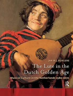Burgers |  The Lute in the Dutch Golden Age | Buch |  Sack Fachmedien