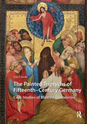 Jacobs |  The Painted Triptychs of Fifteenth-Century Germany | Buch |  Sack Fachmedien