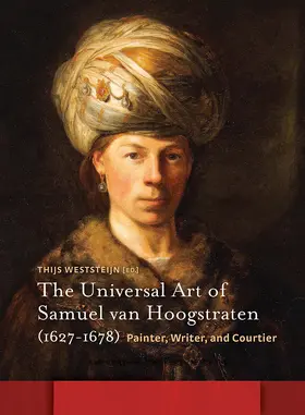 Weststeijn |  The Universal Art of Samuel van Hoogstraten (1627-1678) | Buch |  Sack Fachmedien