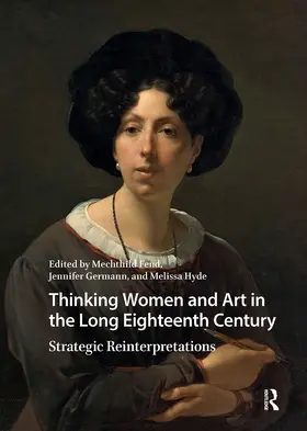 Fend / Germann / Hyde |  Thinking Women and Art in the Long Eighteenth Century | Buch |  Sack Fachmedien