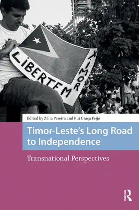 Pereira / Graça Feijó |  Timor-Leste's Long Road to Independence | Buch |  Sack Fachmedien