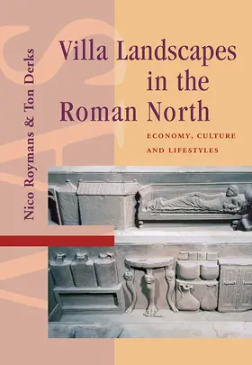 Roymans / Derks |  Villa Landscapes in the Roman North | Buch |  Sack Fachmedien