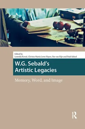 Lerm Hayes / Kovac / Saloul |  W.G. Sebald's Artistic Legacies | Buch |  Sack Fachmedien