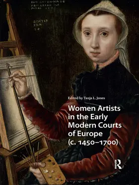 Jones |  Women Artists in the Early Modern Courts of Europe | Buch |  Sack Fachmedien