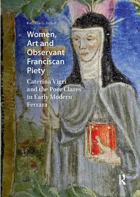 Arthur |  Women, Art and Observant Franciscan Piety | Buch |  Sack Fachmedien