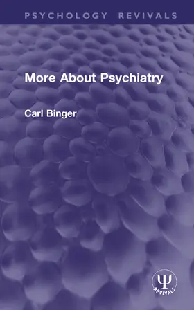 Binger |  More About Psychiatry | Buch |  Sack Fachmedien