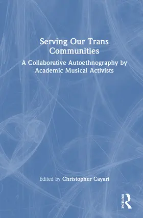 Cayari | Serving Our Trans Communities | Buch | 978-1-041-19322-7 | www2.sack.de