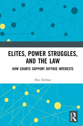 Dothan |  Elites, Power Struggles, and the Law | Buch |  Sack Fachmedien