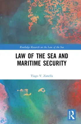 Zanella |  Law of the Sea and Maritime Security | Buch |  Sack Fachmedien