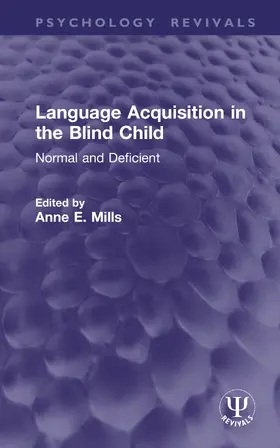 Mills |  Language Acquisition in the Blind Child | Buch |  Sack Fachmedien