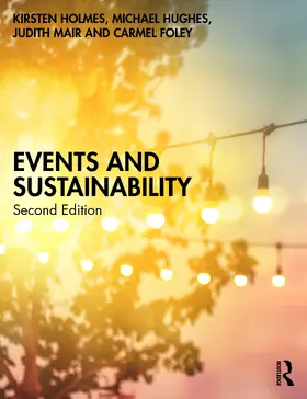 Holmes / Hughes / Mair |  Events and Sustainability | Buch |  Sack Fachmedien
