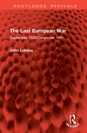 Lukacs |  The Last European War | Buch |  Sack Fachmedien