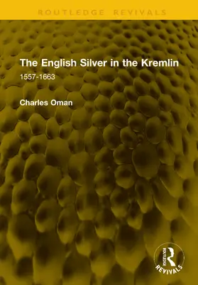 Oman |  The English Silver in the Kremlin | Buch |  Sack Fachmedien