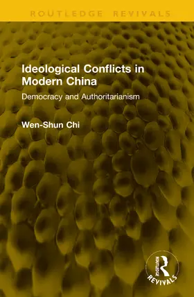 Chi |  Ideological Conflicts in Modern China | Buch |  Sack Fachmedien