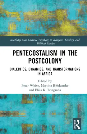 Bongmba / White / Bjorkander |  Pentecostalism in the Postcolony | Buch |  Sack Fachmedien