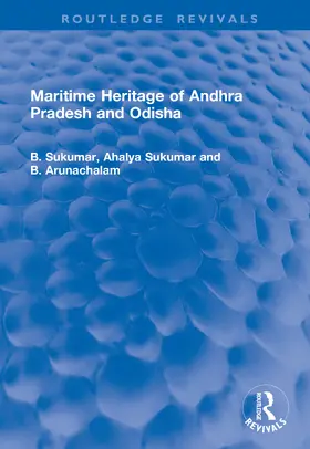 Sukumar / Arunachalam |  Maritime Heritage of Andhra Pradesh and Odisha | Buch |  Sack Fachmedien