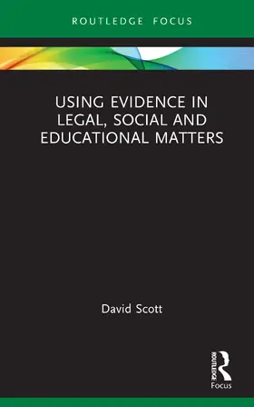 Scott |  Using Evidence in Legal, Social and Educational Matters | Buch |  Sack Fachmedien