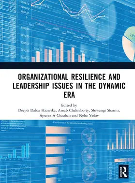 A Chauhan / Hazarika / Chakraborty |  Organizational Resilience and Leadership issues in the dynamic era | Buch |  Sack Fachmedien