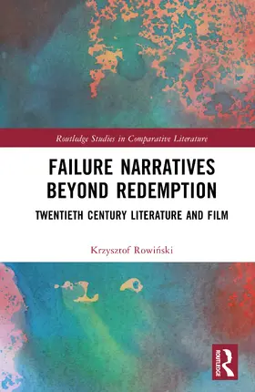 Rowinski |  Failure Narratives Beyond Redemption | Buch |  Sack Fachmedien