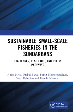 Mitra / Eslamian / Barua |  Sustainable Small-Scale Fisheries in the Sundarbans | Buch |  Sack Fachmedien