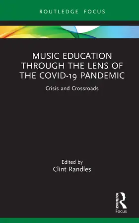 Randles |  Music Education through the Lens of the COVID-19 Pandemic | Buch |  Sack Fachmedien