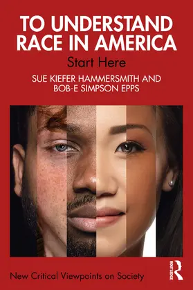 Epps / Hammersmith |  To Understand Race in America | Buch |  Sack Fachmedien