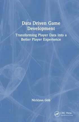 Goh |  Data Driven Game Development | Buch |  Sack Fachmedien